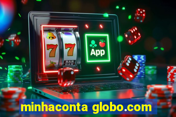 minhaconta globo.com